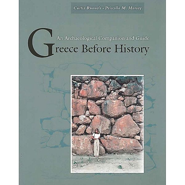 Greece Before History, Curtis Runnels, Priscilla M. Murray