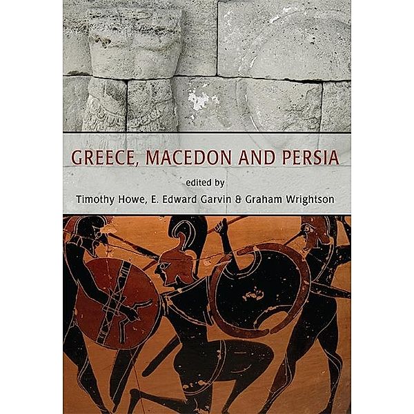 Greece, Macedon and Persia