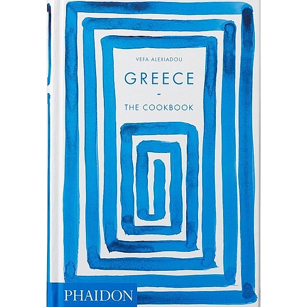 Greece: The Cookbook, Vefa Alexiadou