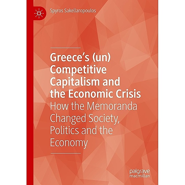Greece's (un) Competitive Capitalism and the Economic Crisis / Progress in Mathematics, Spyros Sakellaropoulos