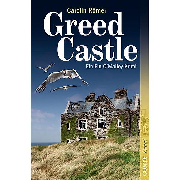 Greed Castle / Fin O'Malley Bd.2, Carolin Römer