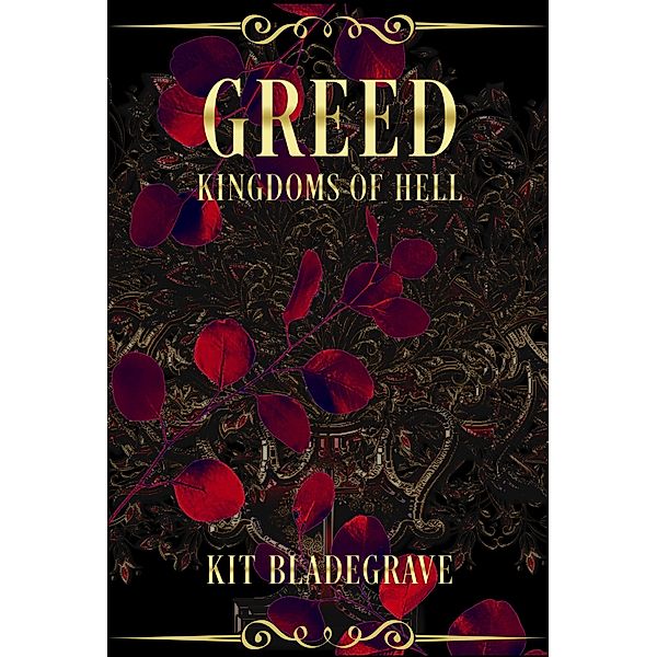 Greed (Kingdoms of Hell, #5) / Kingdoms of Hell, Kit Bladegrave