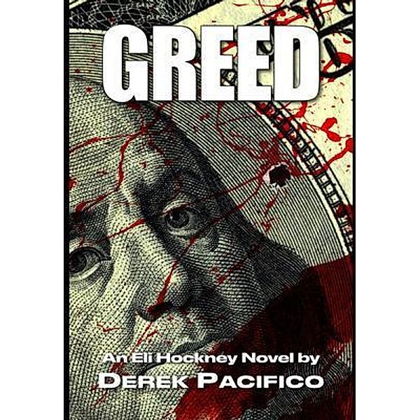 GREED / Pacificop Press, Derek Pacifico