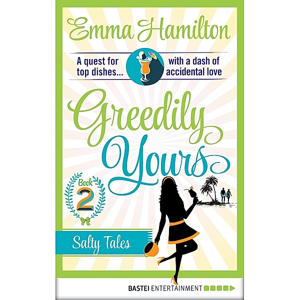 Greedily Yours - Episode 2 / Culinary Confessions Bd.2, Emma Hamilton