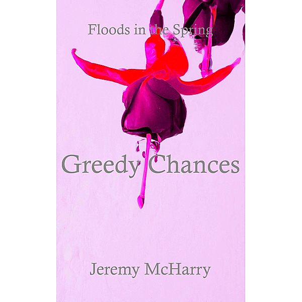 Greedy Chances, Jeremy McHarry