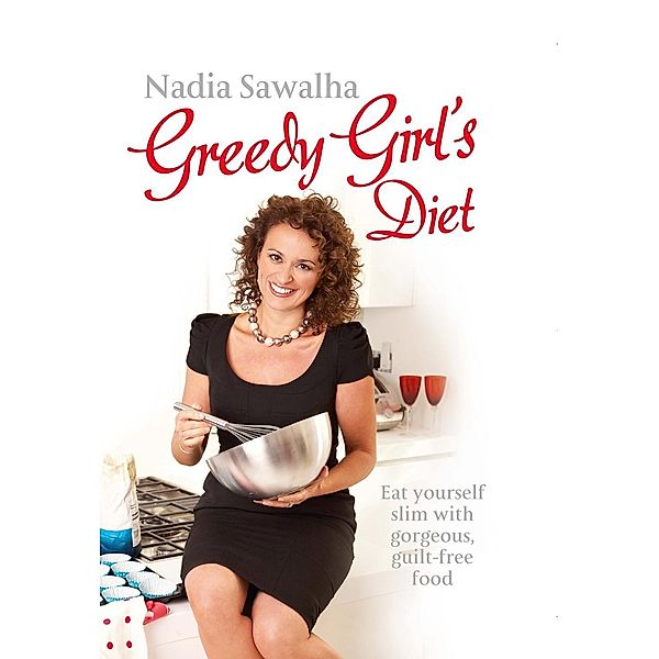 Greedy Girl's Diet, Nadia Sawalha