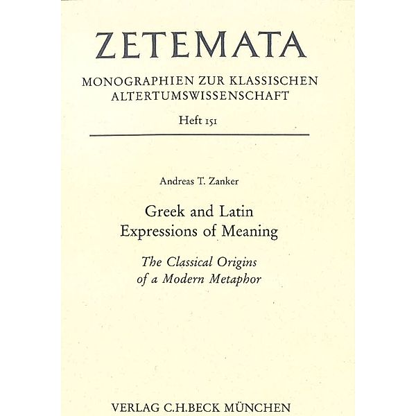Greek and Latin Expressions of Meaning, Andreas T. Zanker
