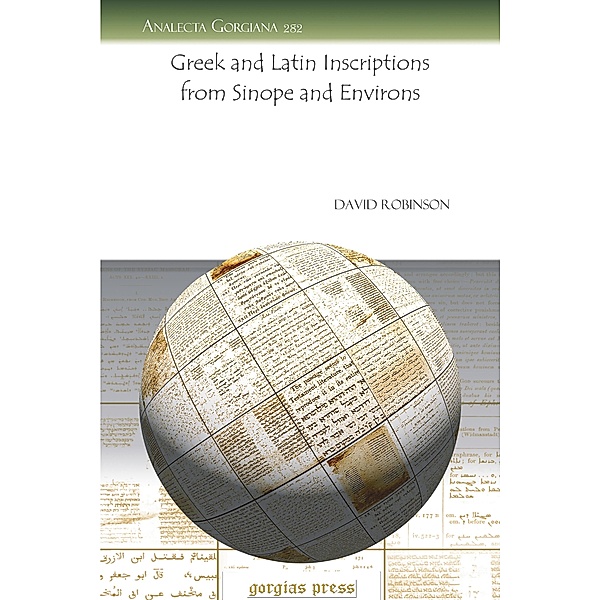 Greek and Latin Inscriptions from Sinope and Environs, David Robinson