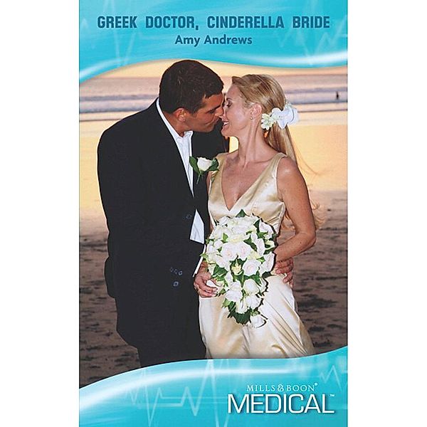 Greek Doctor, Cinderella Bride, Amy Andrews