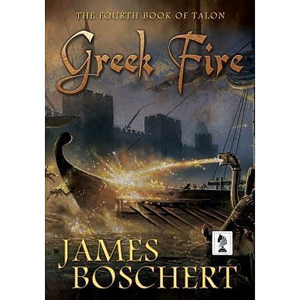 Greek Fire, James Boschert