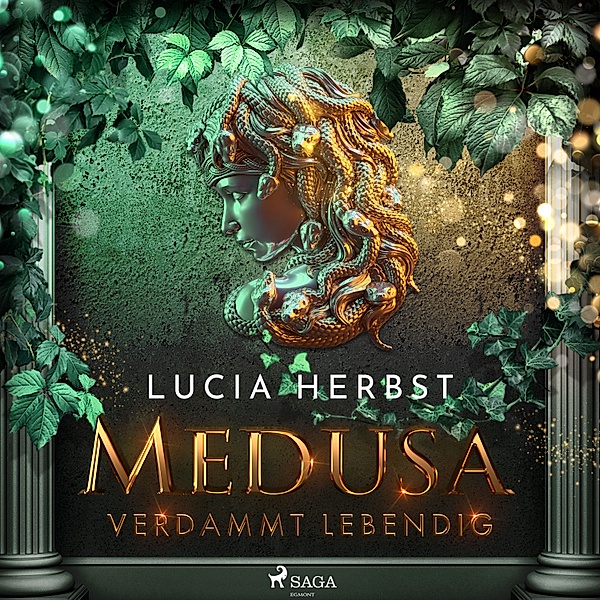 Greek Goddesses - 1 - Medusa: Verdammt lebendig, Lucia Herbst