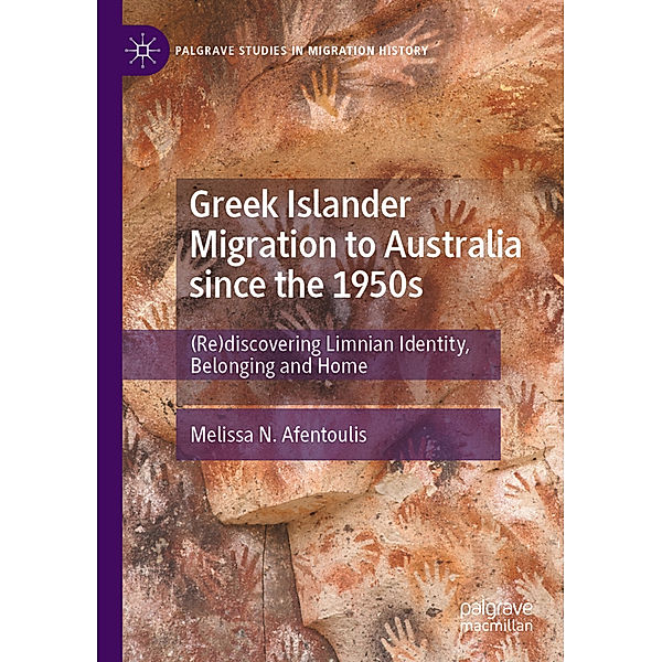 Greek Islander Migration to Australia since the 1950s, Melissa N. Afentoulis