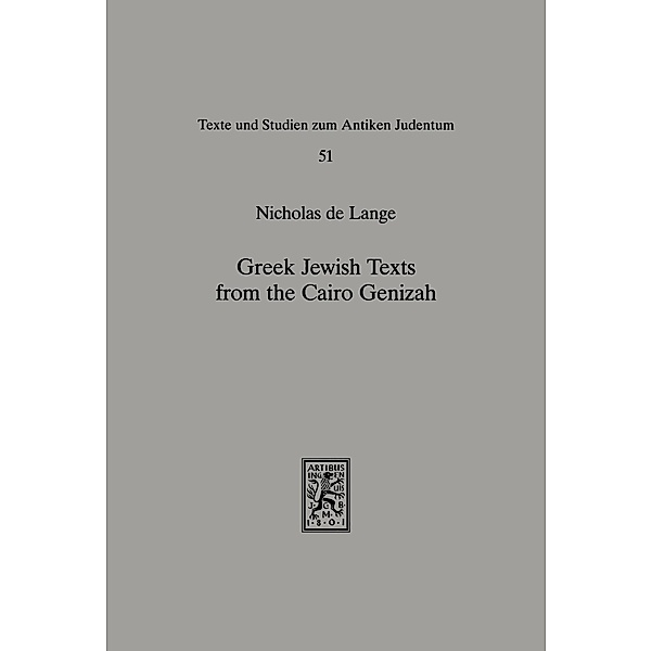 Greek Jewish Texts from the Cairo Geniza, Nicholas De Lange