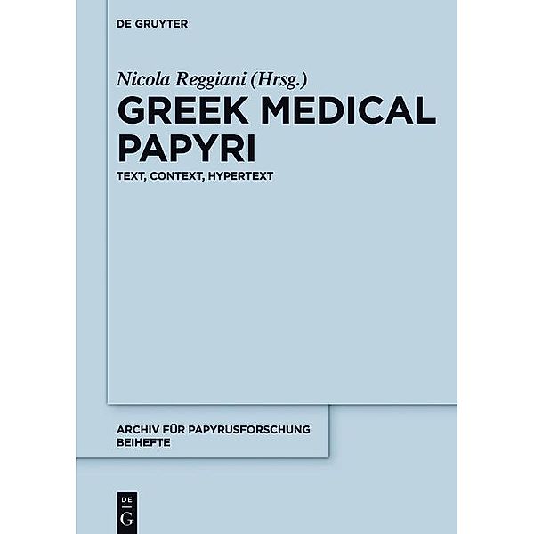Greek Medical Papyri / Archiv für Papyrusforschung und verwandte Gebiete - Reihefte