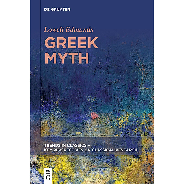 Greek Myth, Lowell Edmunds