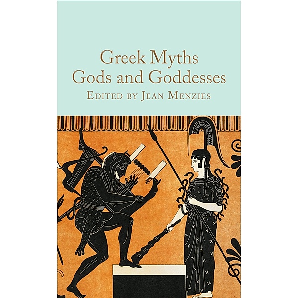 Greek Myths: Gods and Goddesses / Macmillan Collector's Library