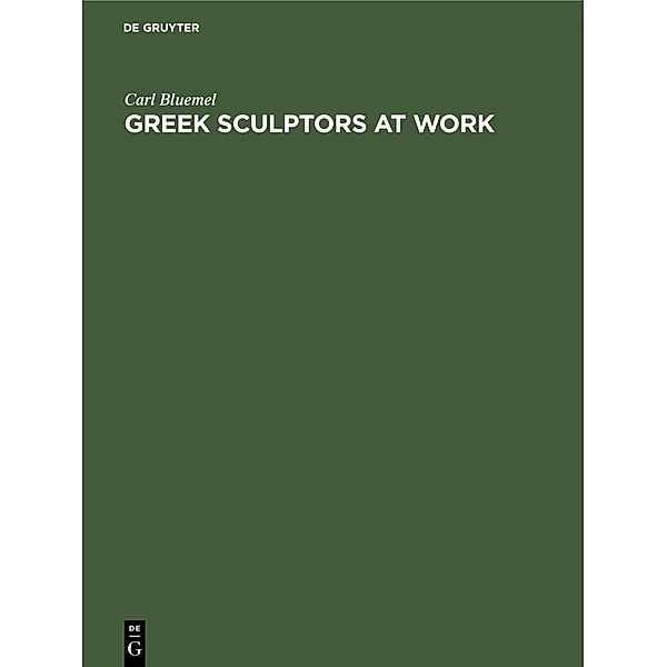 Greek Sculptors at Work, Carl Bluemel