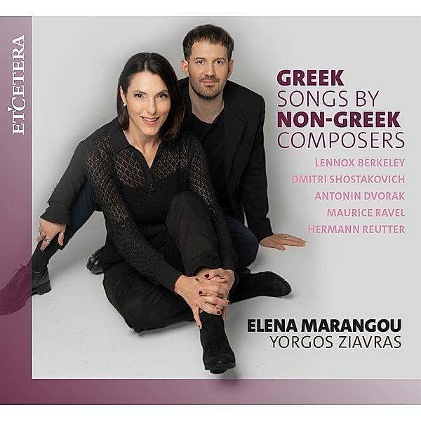 Greek Songs By Non-Greek Composers, Elena Marangou, Yorgos Ziavras