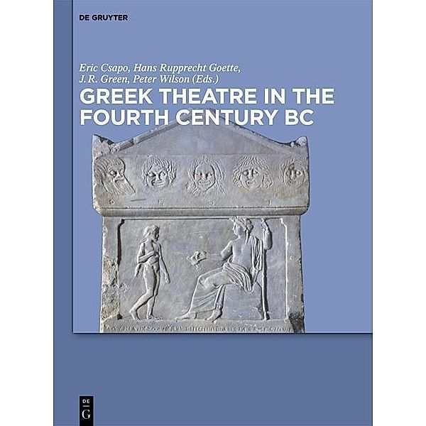 Greek Theatre in the Fourth Century BC