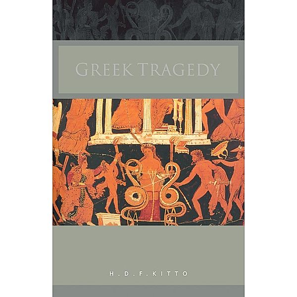 Greek Tragedy, H. D. F. Kitto