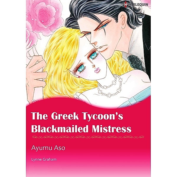 Greek Tycoon's Blackmailed Mistress, Lynne Graham