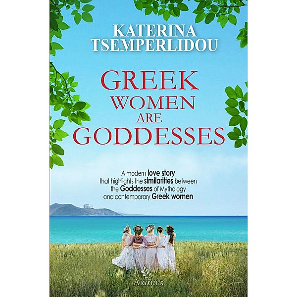 Greek Women are Goddesses, Katerina Tsemperlidou