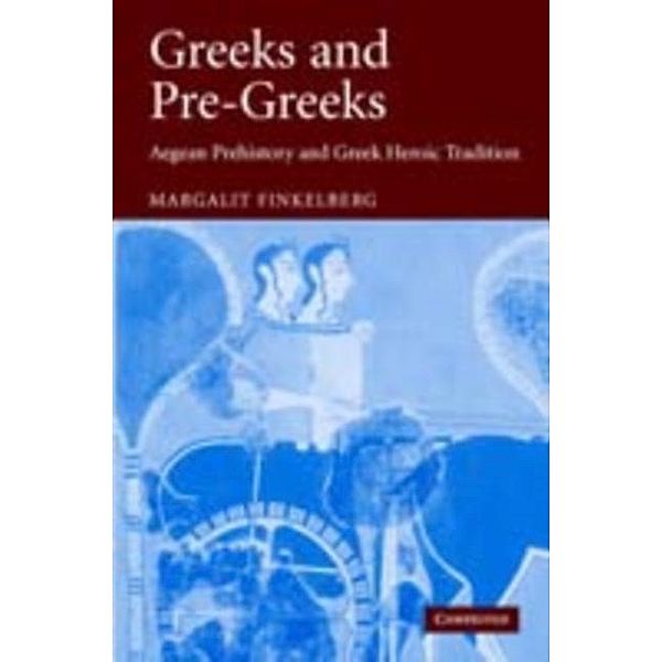 Greeks and Pre-Greeks, Margalit Finkelberg