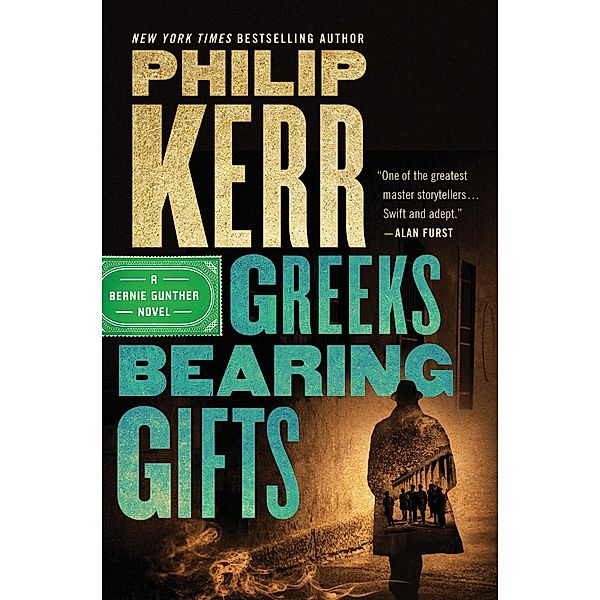 Greeks Bearing Gifts, Philipp Kerr