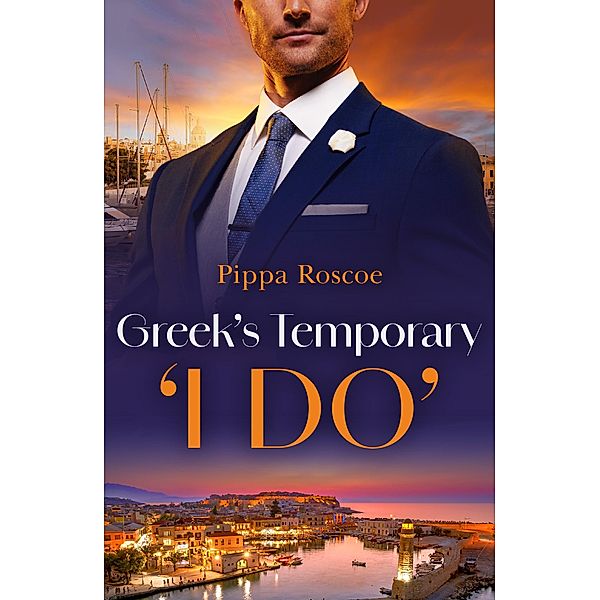 Greek's Temporary 'I Do' / The Greek Groom Swap Bd.2, Pippa Roscoe
