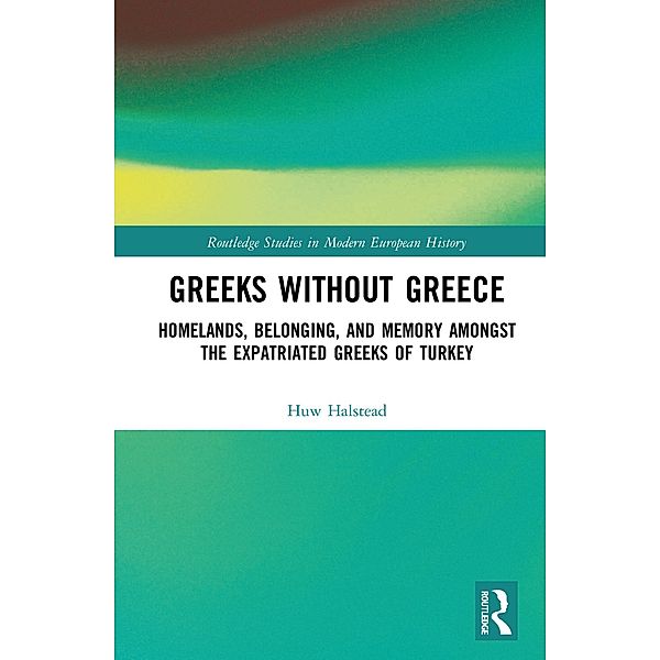 Greeks without Greece, Huw Halstead