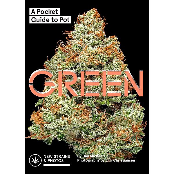 Green: A Pocket Guide to Pot, Dan Michaels