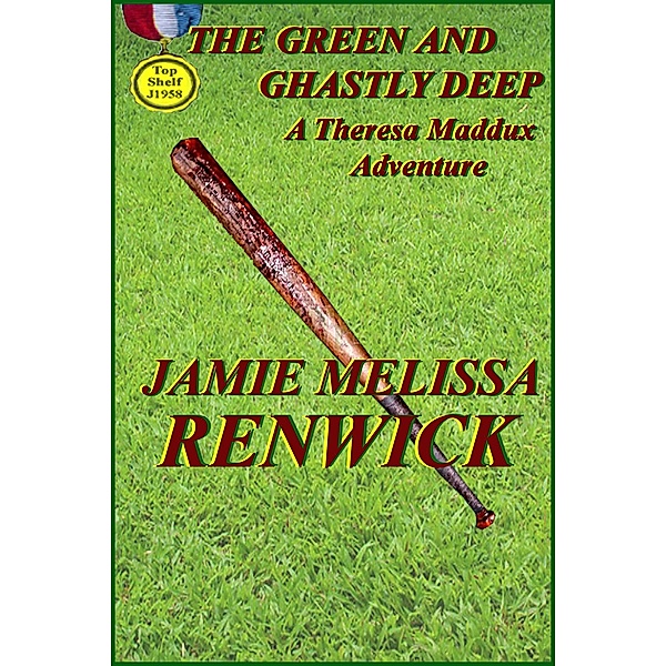 Green and Ghastly Deep / Jamie Melissa Renwick, Jamie Melissa Renwick