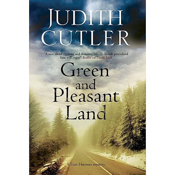 Green and Pleasant Land / A Fran Harman Mystery Bd.6, Judith Cutler