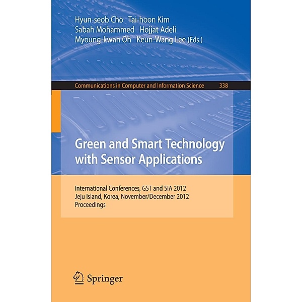 Green and Smart Technology with Sensor Applications / Communications in Computer and Information Science Bd.338