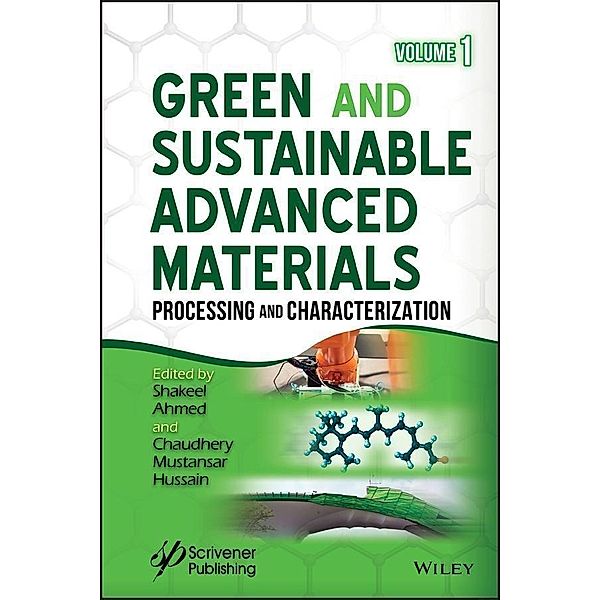 Green and Sustainable Advanced Materials, Volume 1, Shakeel Ahmed, Chaudhery Mustansar Hussain