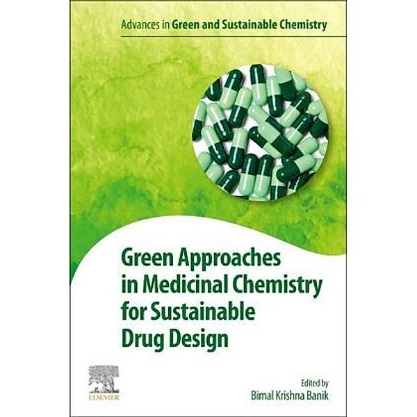 Green Approaches in Medicinal Chemistry for Sustainable Drug Design