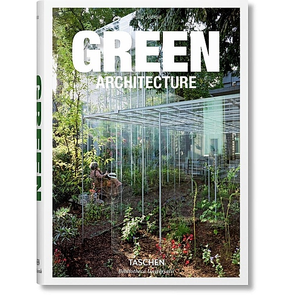 Green Architecture, Philip Jodidio