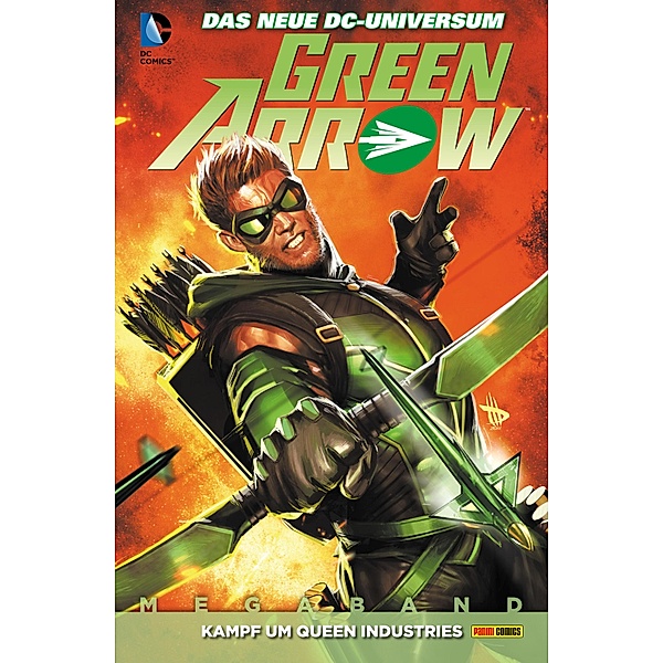 Green Arrow Megaband - Bd. 1: Kampf um Queen Industries / Green Arrow Megaband Bd.1, Nocenti Ann