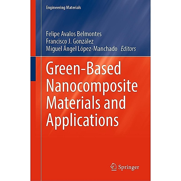Green-Based Nanocomposite Materials and Applications / Engineering Materials