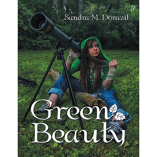 Green Beauty, Sandra M. Dorazil