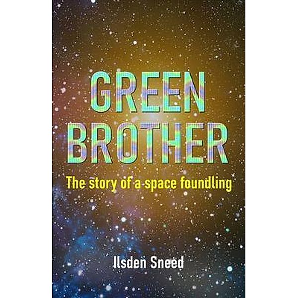 Green Brother, Ilsden Sneed