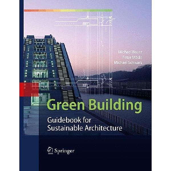Green Building, Michael Bauer, Peter Mösle, Michael Schwarz