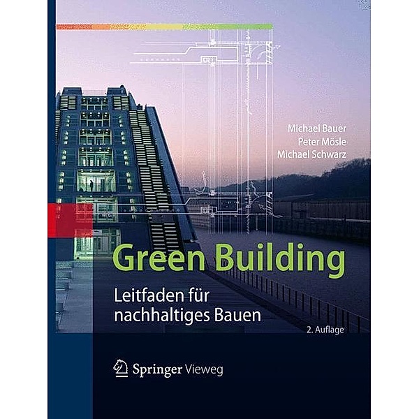 Green Building, Michael Bauer, Peter Mösle, Michael Schwarz