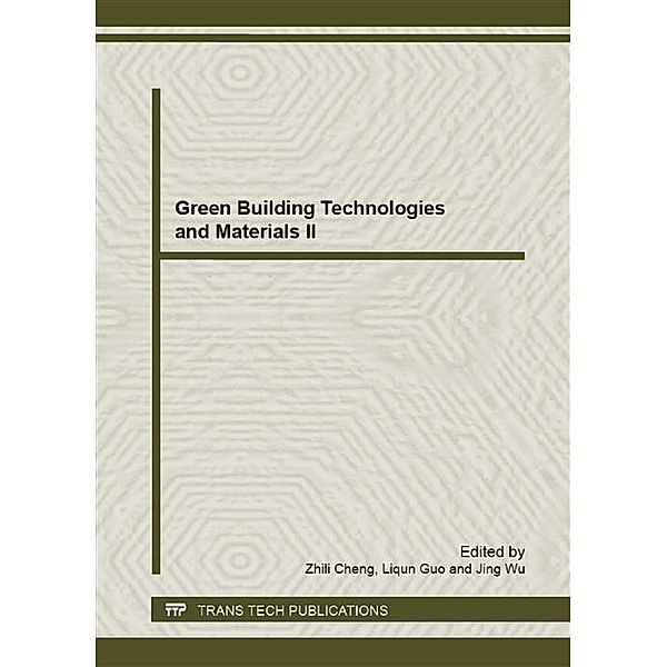Green Building Technologies and Materials II