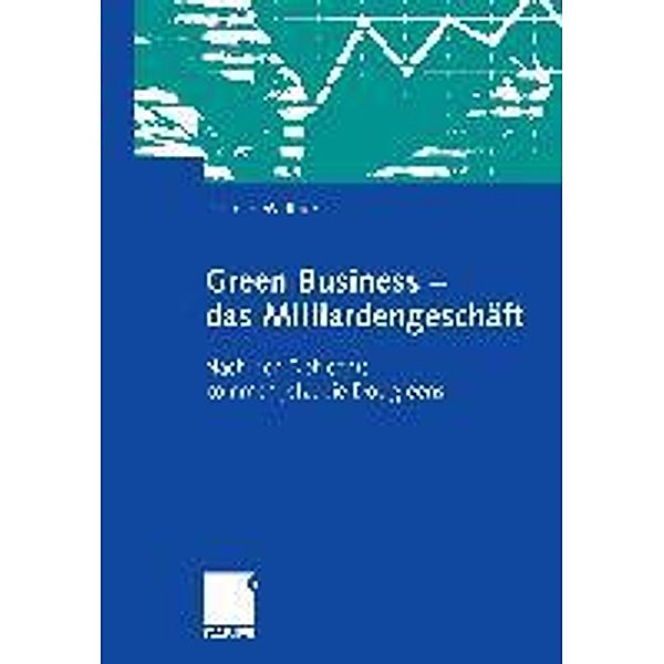 Green Business - das Milliardengeschäft, Dietrich Walther