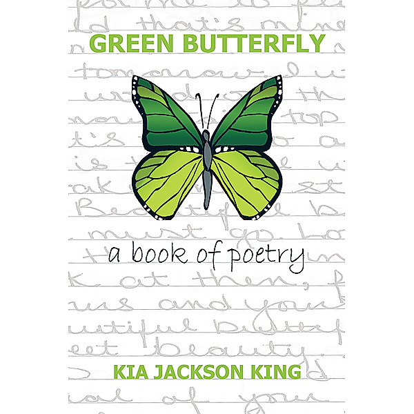 Green Butterfly, Kia Jackson King