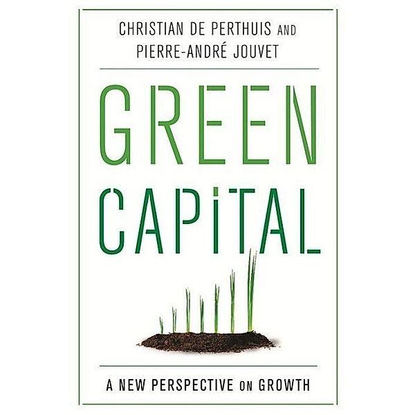 Green Capital, Christian de Perthuis, Pierre-André Jouvet
