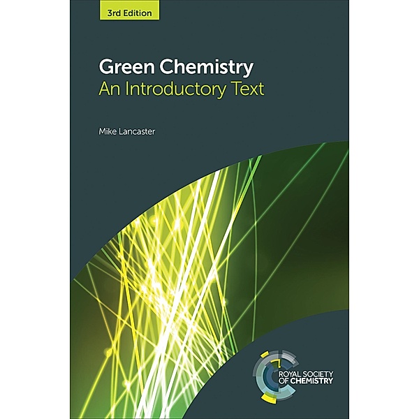Green Chemistry, Mike Lancaster