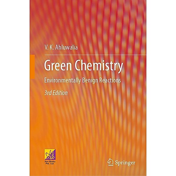 Green Chemistry, V. K. Ahluwalia