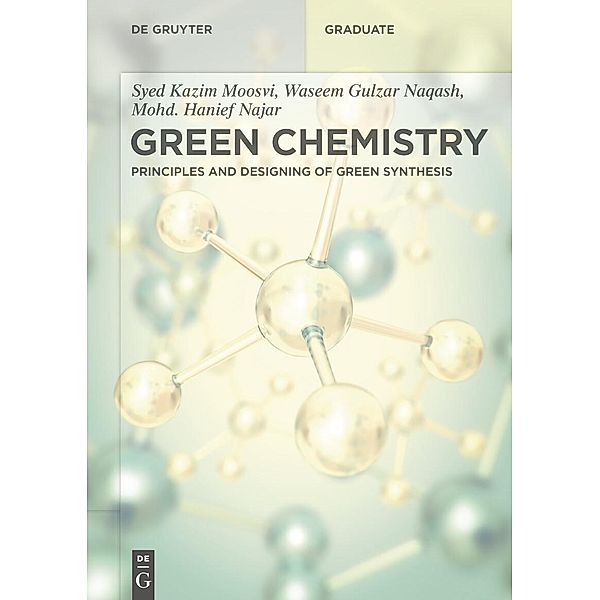 Green Chemistry, Syed Kazim Moosvi, Mohd. Hanief Najar, Waseem Gulzar Naqash